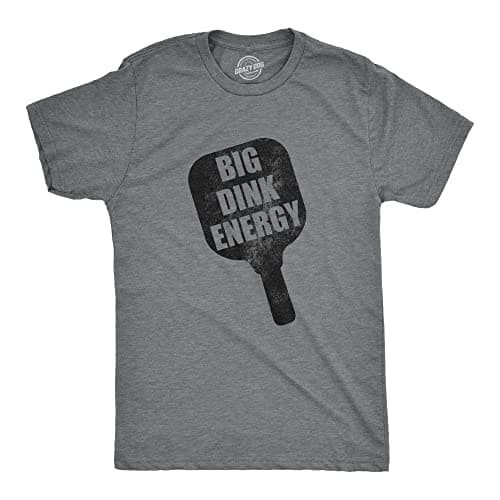 Mens Big Dink Energy T Shirt Funny Pickleball Paddle